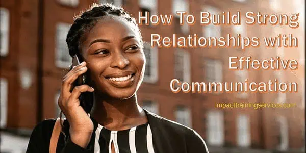 cover image for how to build strong relationships with effective communication