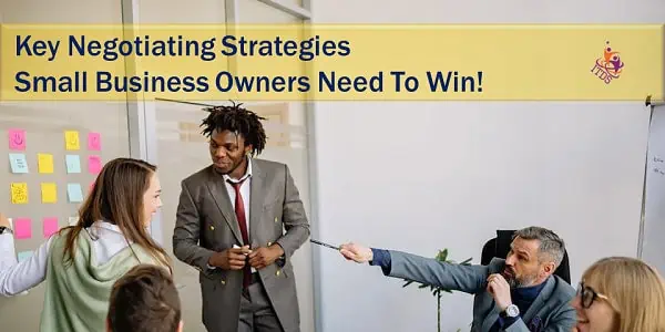 9 Key Negotiating Strategies Small Business Owners Need to Win